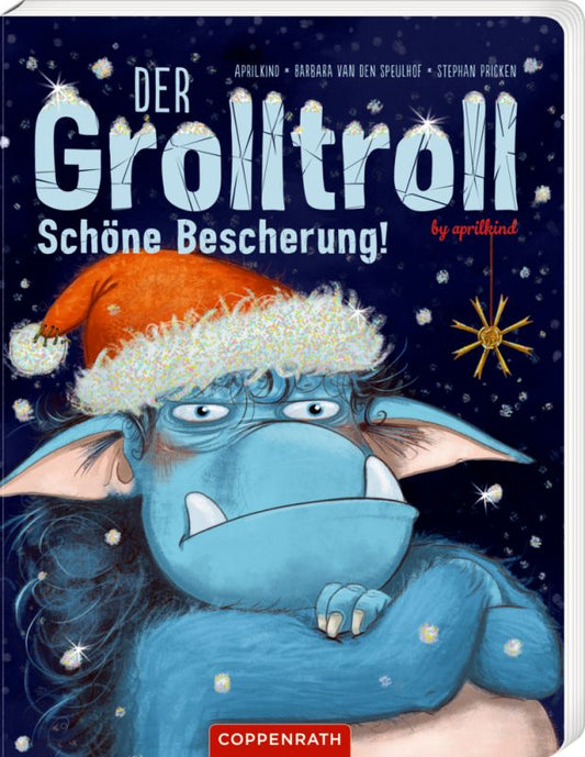 Der Grolltroll – Schöne Bescherung! (Pappbilderbuch) by aprilkind von Barbara van den Speulhof und Stephan Pricken