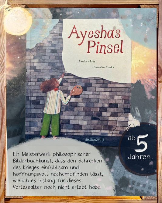 Ayeshas Pinsel von Cornelia Funke I Bilderbuch über Krieg