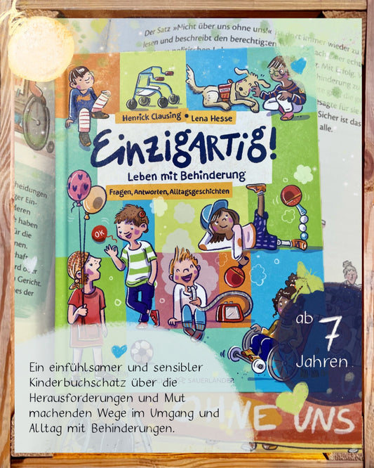 Einzigartig! Leben mit Behinderung I Sachbilderbuch ab 7