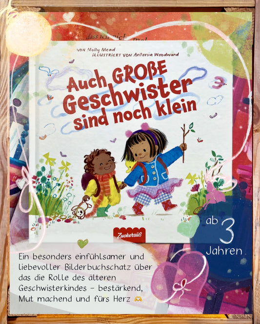 Auch große Geschwister sind noch klein I Bilderbuch ab 3 für Geschwister