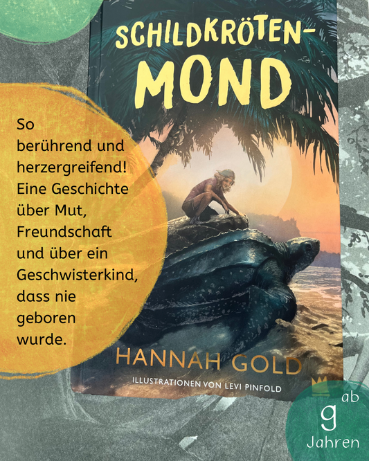 "Schildkrötenmond" von Hannah Gold und Levi Pinfold I Kinderbuchempfehlungen I Kinderbuch ab 9 Jahren