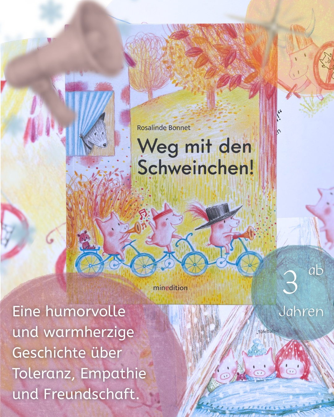 Weg mit den Schweinchen! - ein Bilderbuch für Kinder ab 3 Jahren über Kompromisse schließen und von anderen lernen von Rosalinde Bonnet